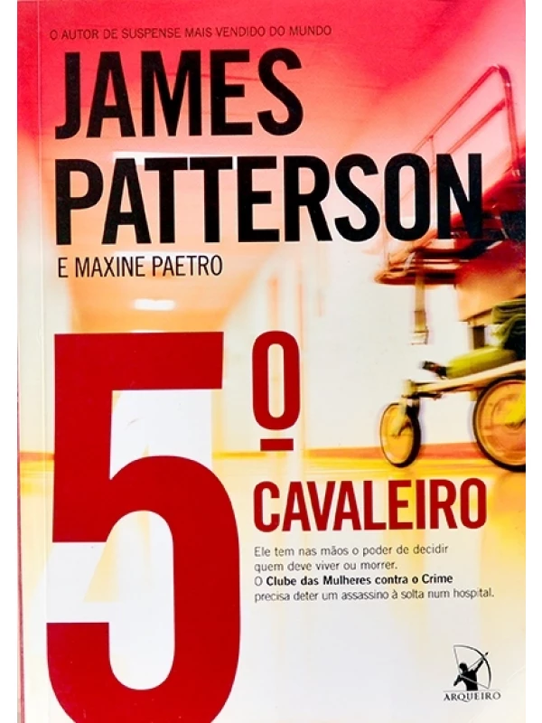 5º Cavaleiro - James Patterson e Maxine Paetro