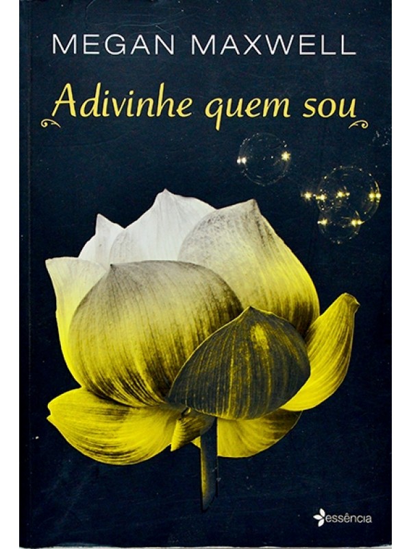 Adivinhe quem sou - Megan Maxwell