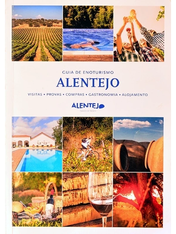 Guia de enoturismo Alentejo - Visitas, provas, compras, gastronomia e alojamento