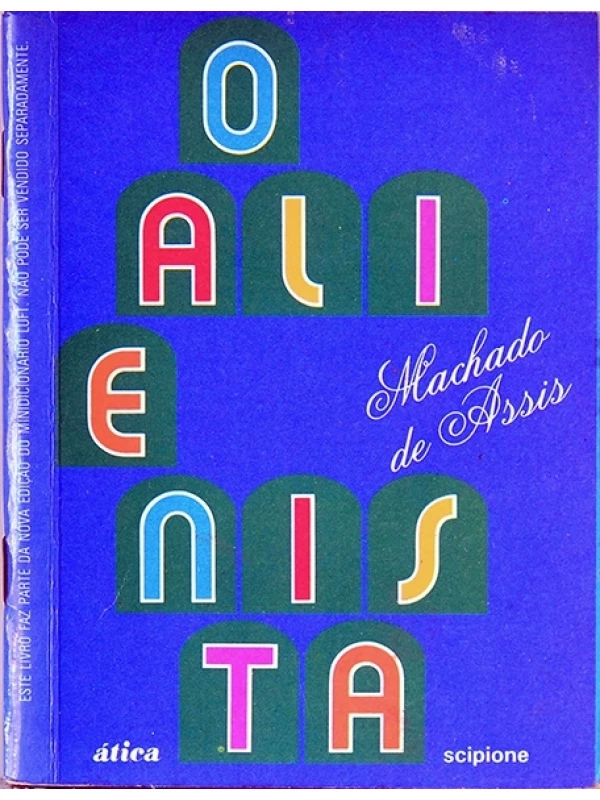 O Alienista - Machado de Assis