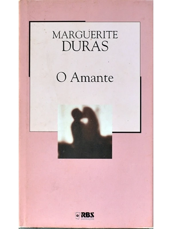 O amante - Marguerite Duras
