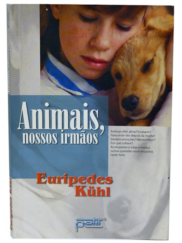 Animais, nossos irmãos - Eurípedes Kühl