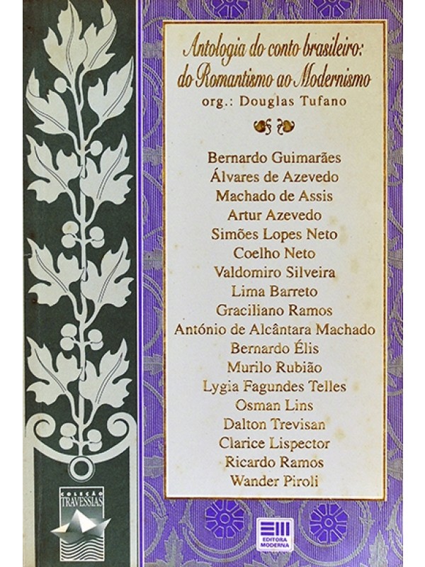 Antologia do conto brasileiro: do romantismo ao modernismo