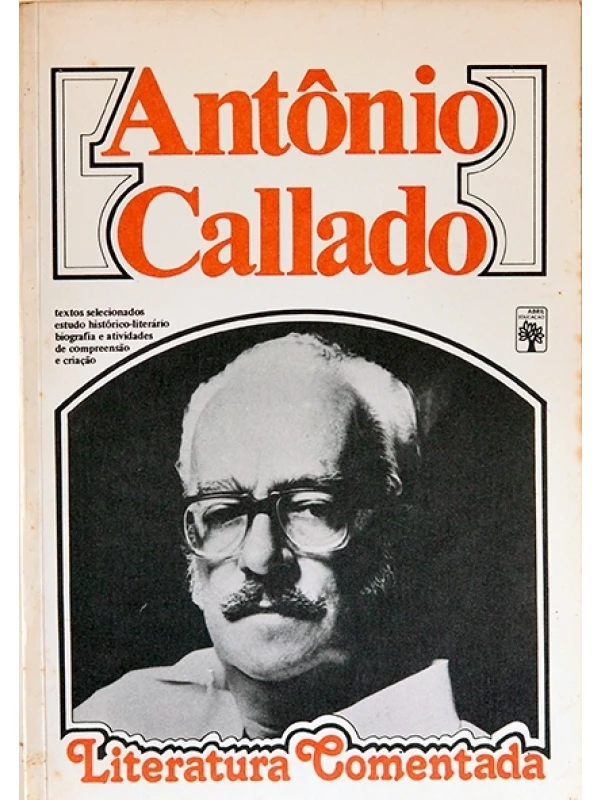 Antônio Callado - Literatura comentada