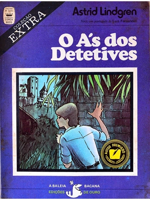 O Ás dos detetives - Astrid Lindgren