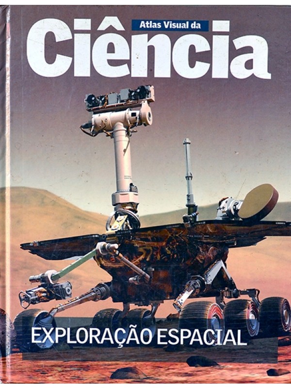 Atlas visual da ciência - Exploração espacial