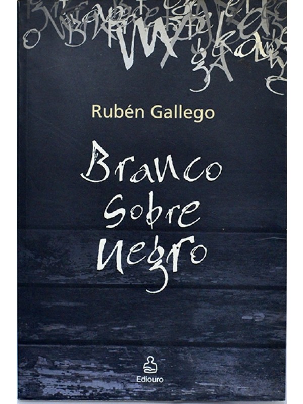 Branco sobre negro - Rubén Gallego