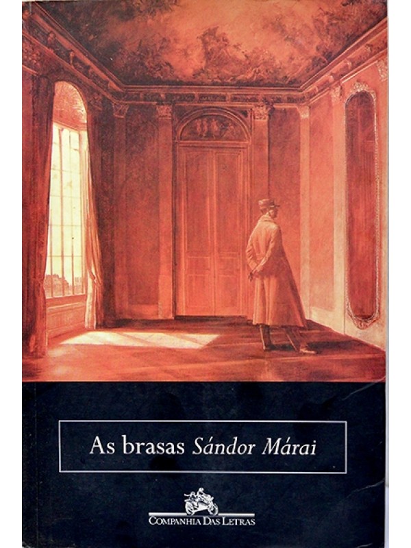 As Brasas - Sándor Márai