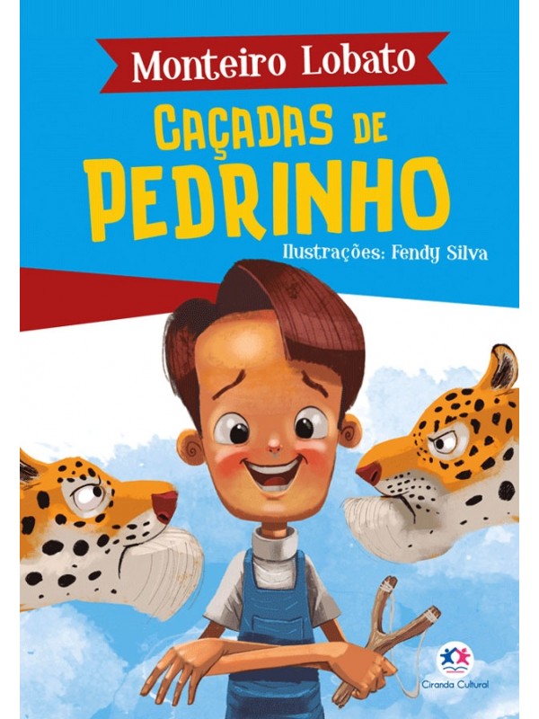 Caçadas de Pedrinho - Monteiro Lobato