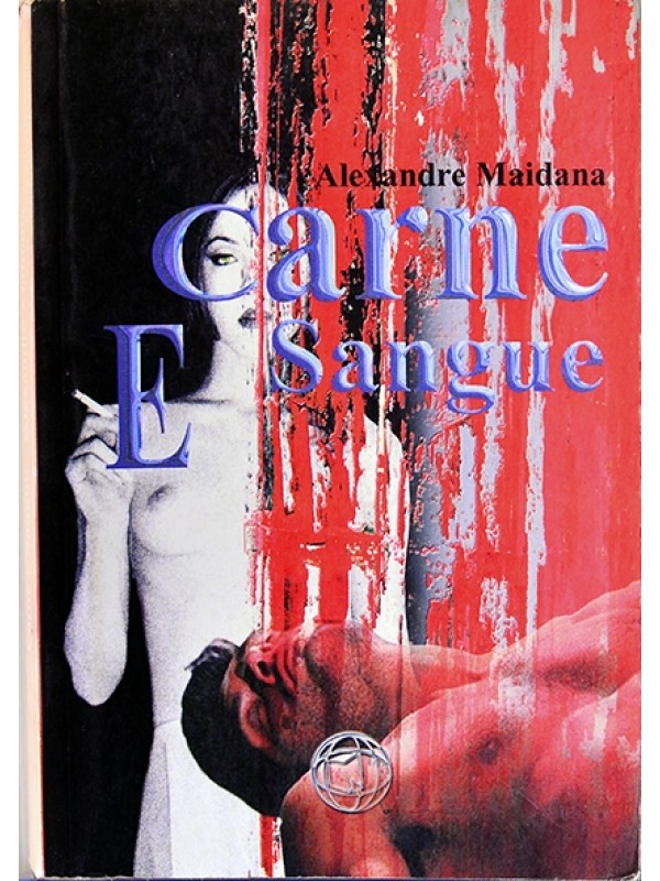 Carne e sangue - Alexandre Maidana