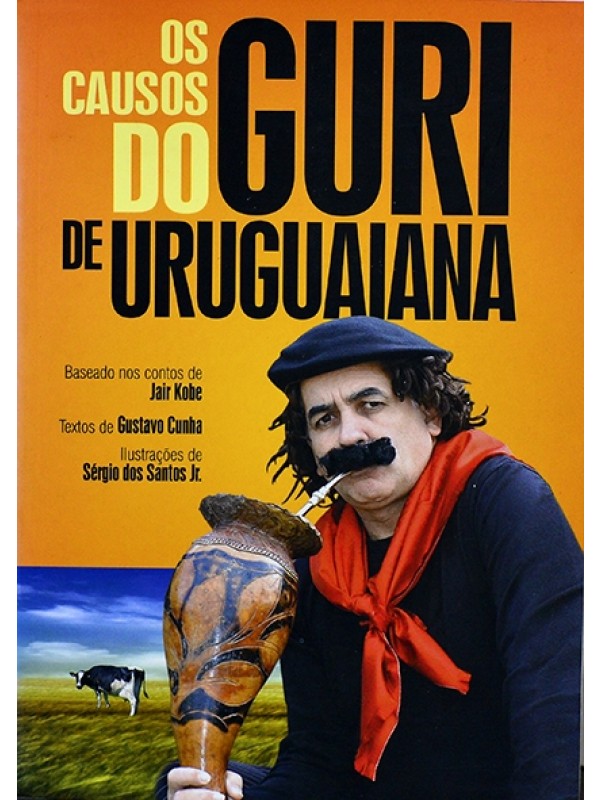 Os Causos do Guri de Uruguaiana - Jair Kobe e Gustavo Cunha