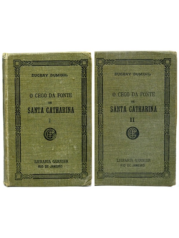 O Cego da Fonte de Santa Catharina Vol. 1 e 2 - Ducray Duminil 