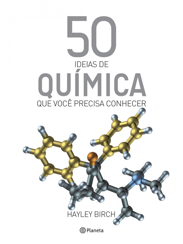 50 Idéias de química que você precisa conhecer - Hayley Birch