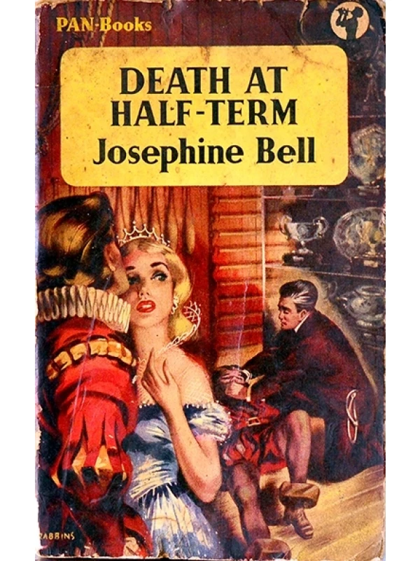 Death at half-term - Josephine Bell