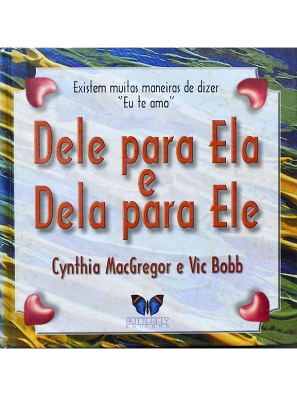Dele para ela e Dela para ele - Cynthia MacGregor e Vic Bobb