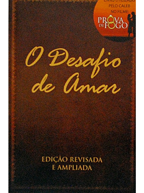O Desafio de amar - Stephen Kendrick
