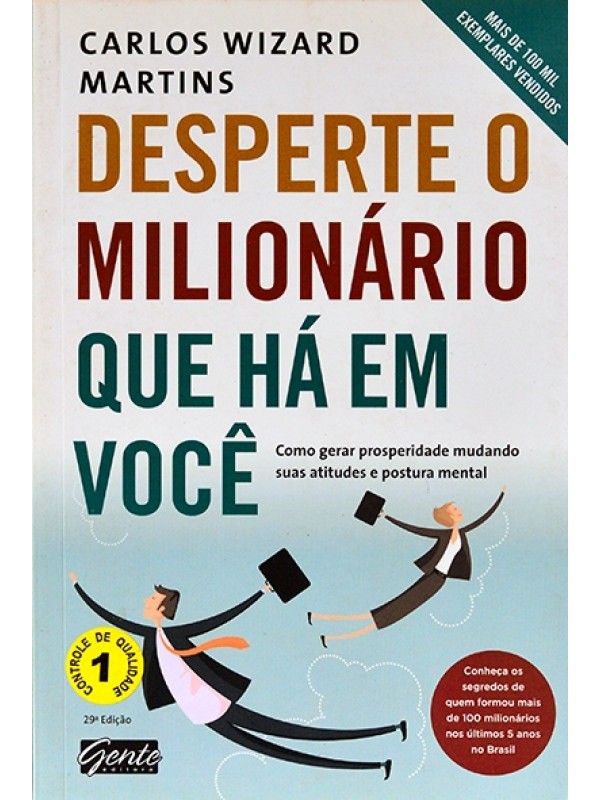 Desperte o milionário que há em você - Carlos Wizard Martins