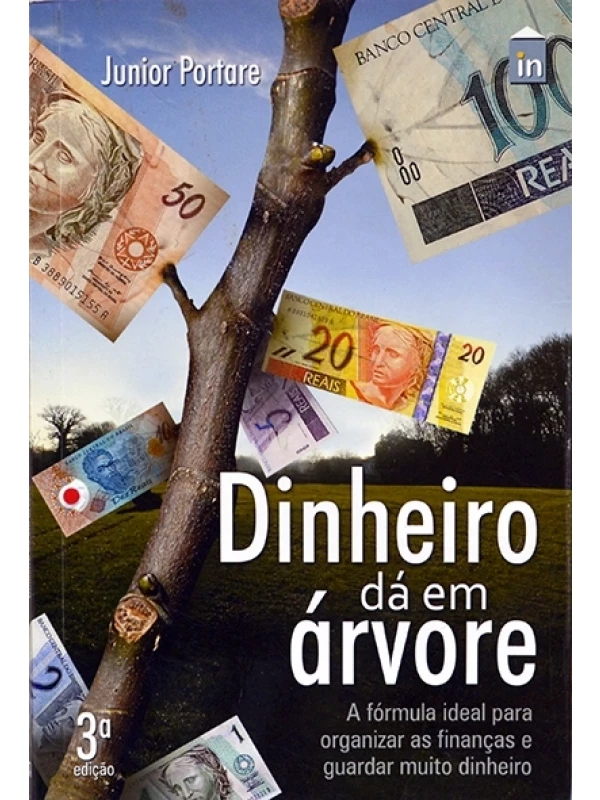 Dinheiro dá em árvore - Junior Portare