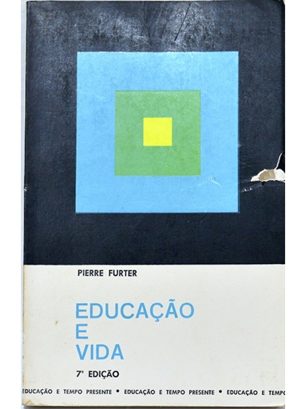 Educação e Vida - Pierre Furter