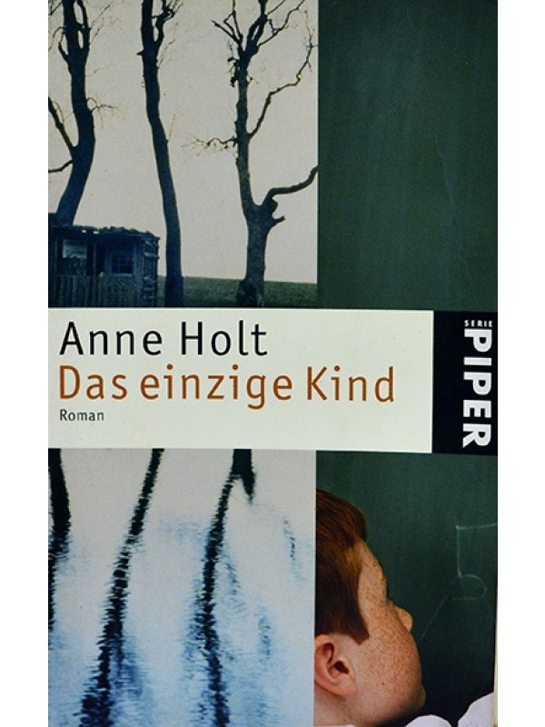 Das Einzige Kind - Anne Holt