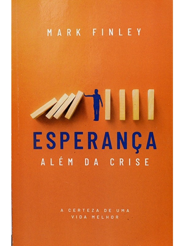 Esperança além da crise - Mark Finley