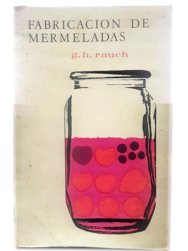 Fabricacion de mermeladas - G.H. Rauch