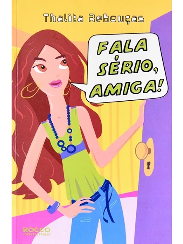 Fala sério amiga! - Thalita Rebouças