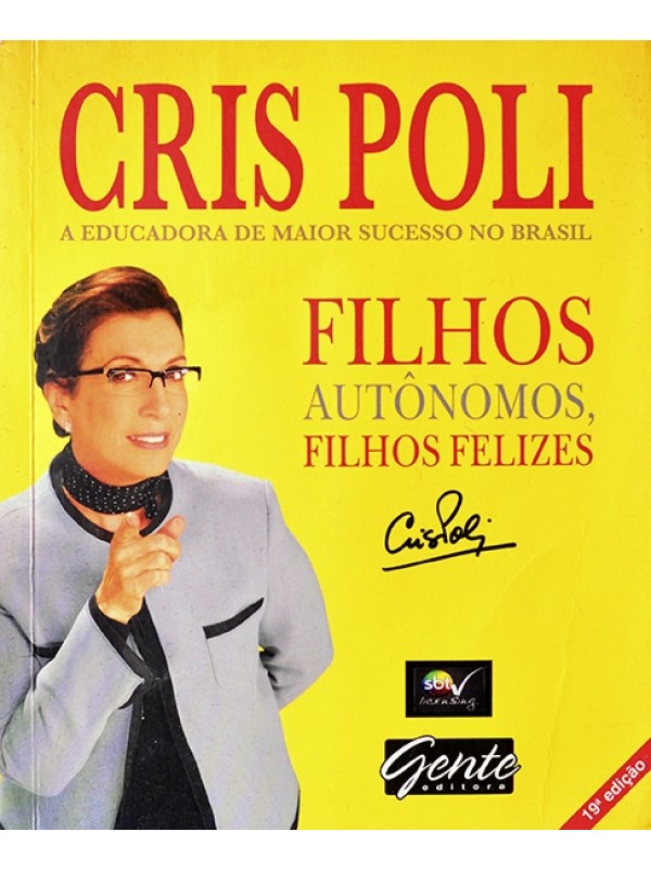 Filhos autônomos, filhos felizes - Cris Poli