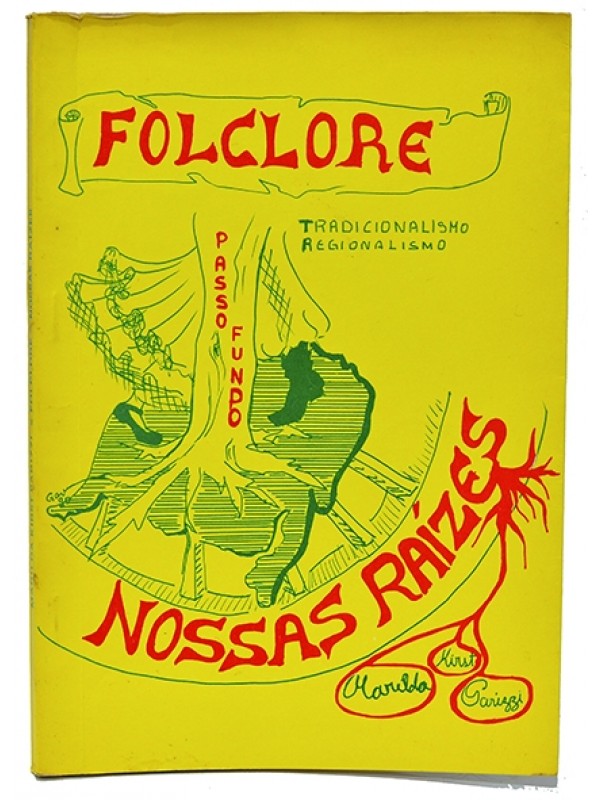 Folclore - Nossas raízes - Marilda Kirst Parizzi