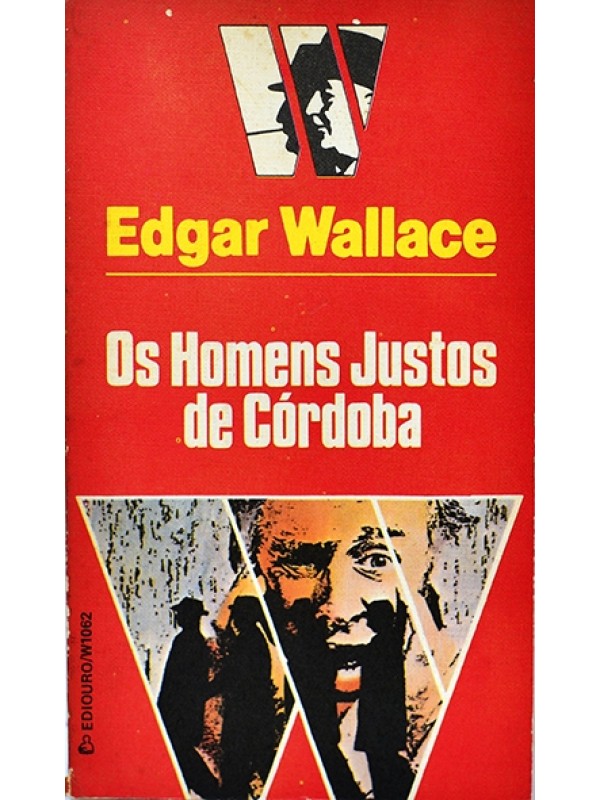 Os Homens justos de Córdoba - Edgar Wallace