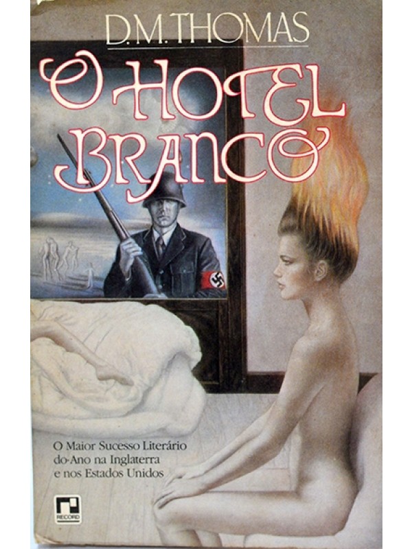 O Hotel branco - D.M. Thomas
