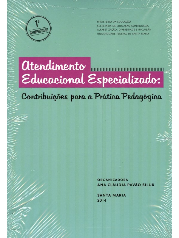 Atendimento educacional especializado - Contribuições para a prática pedagógica