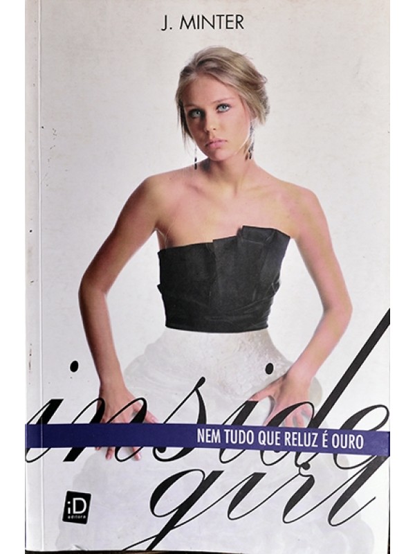 Inside girl - Nem tudo que reluz é ouro - J. Minter