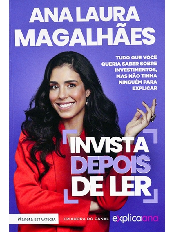 Invista depois de ler - Ana Laura Magalhães