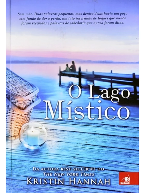 O Lago místico - Kristin Hannah