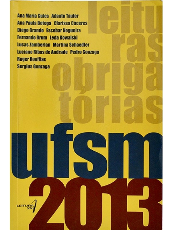 Leituras obrigatórias UFSM 2013 - Autores vários