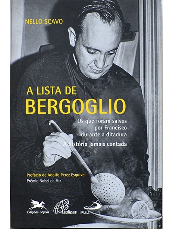 A Lista de Bergoglio - Nello Scavo