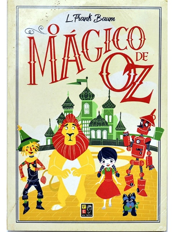 O Mágico de Oz - L. Frank Baum