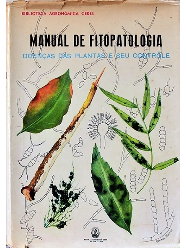 Manual de fitopatologia - Doenças das plantas e seu controle - Ferdinando Galli e outros
