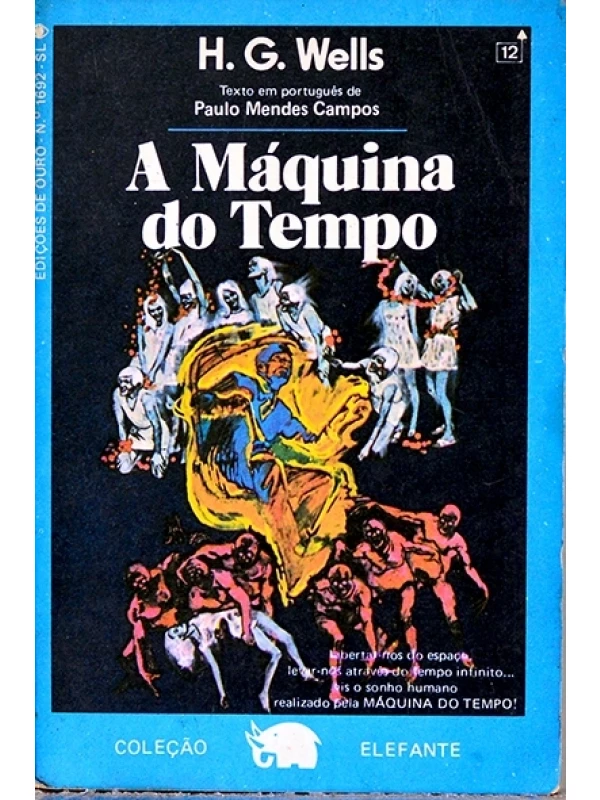 A Máquina do tempo - H.G.Wells - Coleção Elefante