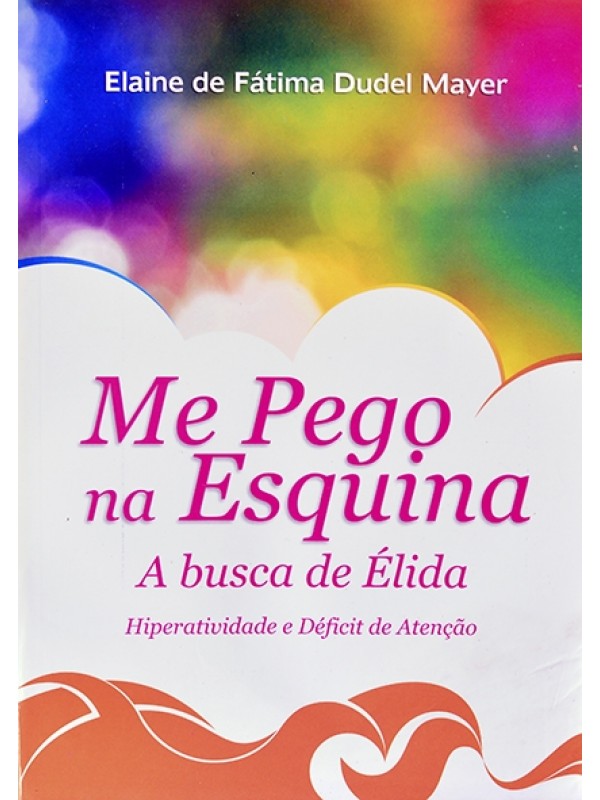 Me pego na esquina - Elaine Mayer