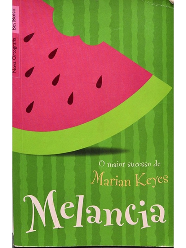Melancia - Marian Keyes