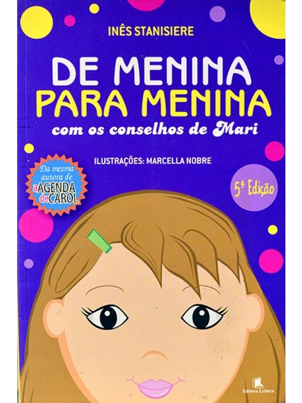 De menina para menina com os conselhos de Mari - Inês Stanisiere
