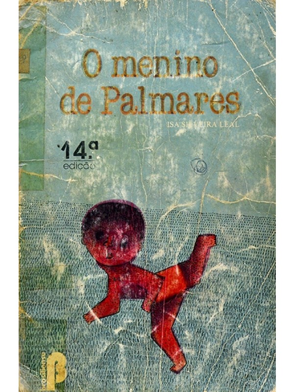 O menino de Palmares - Isa Leal