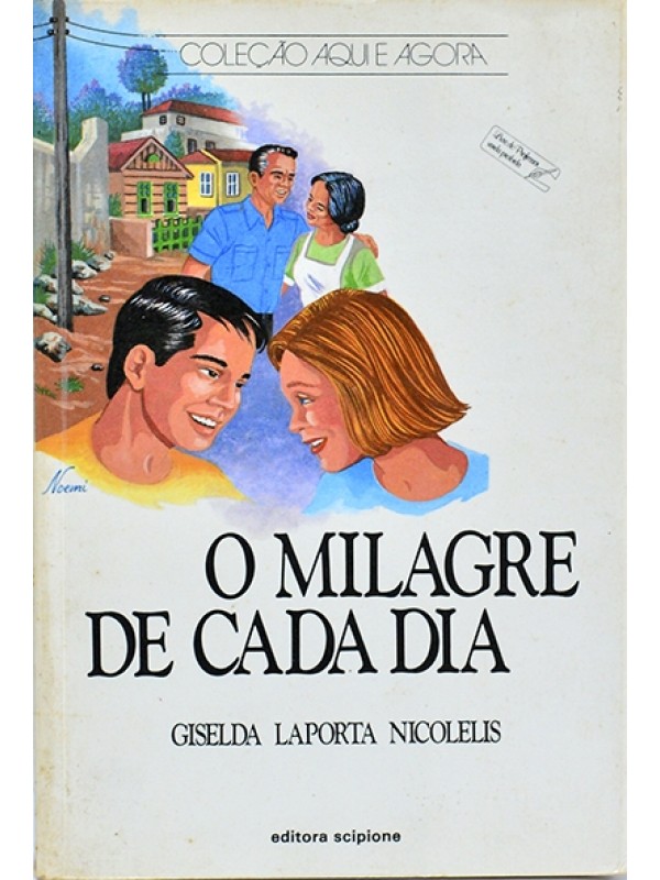 O Milagre de cada dia - Giselda Laporta Nicolelis