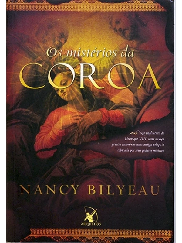 Os Mstérios da coroa - Nancy Bilyeau