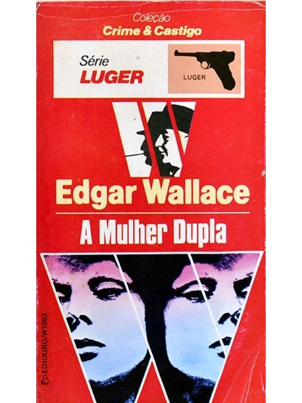 A Mulher dupla - Edgar Wallace