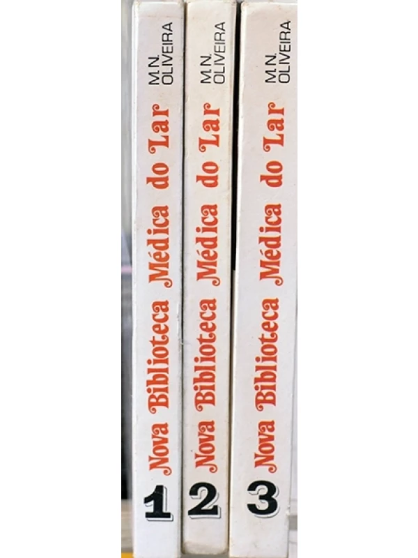 Nova Biblioteca Médica do lar - 3 volumes - M.N. Oliveira