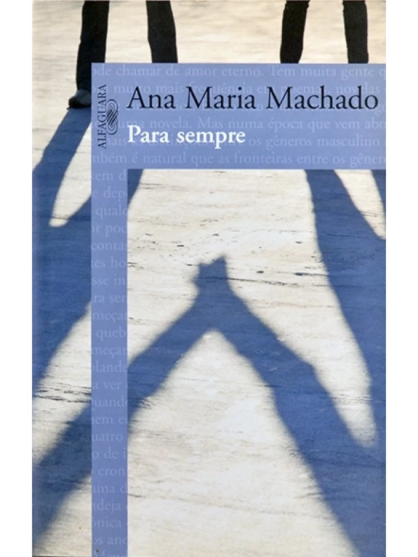Para sempre - Ana Maria Machado