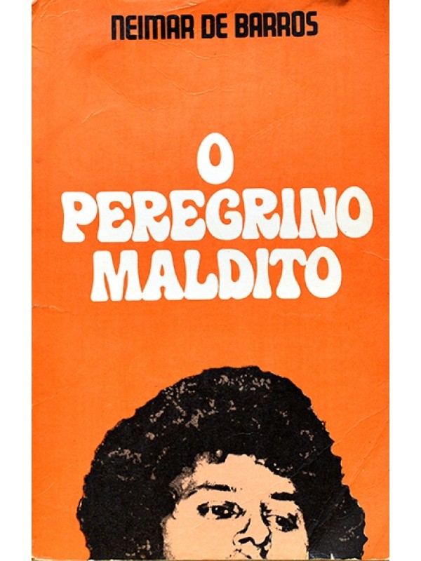 O Peregrino maldito - Neimar de Barros
